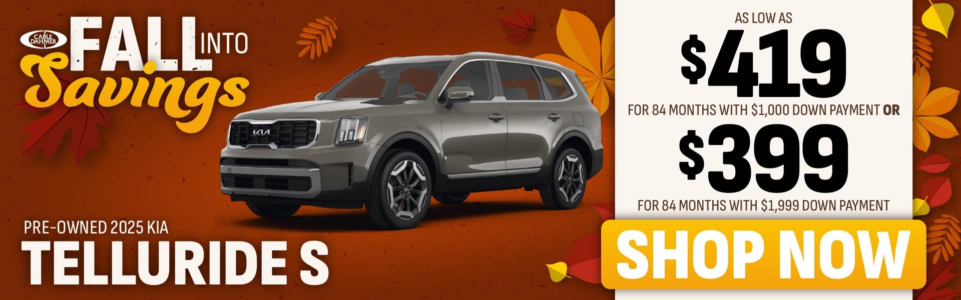 As low as $419/mo for 84 months with $1,000 down payment or 